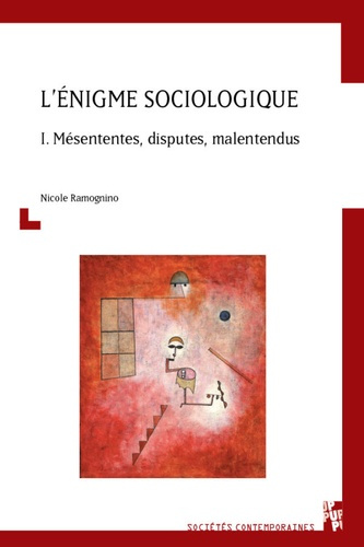 Emprunter L'énigme sociologique. Tome 1, Mésententes, disputes, malentendus livre
