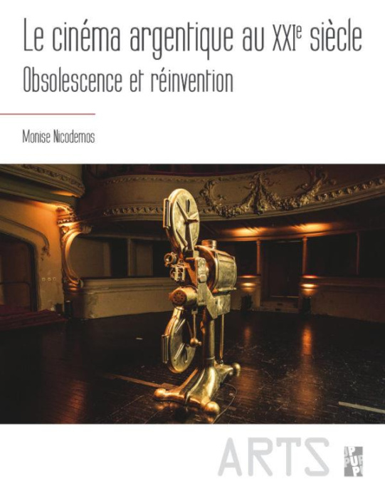 Emprunter Le cinéma argentique au XXIe siècle. Obsolescence et réinvention livre