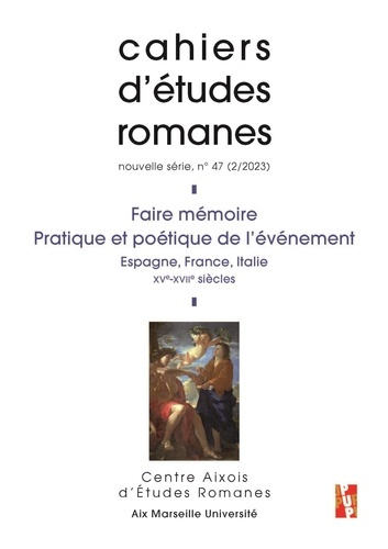 Emprunter Cahiers d'études romanes N° 47/2-2023 : Faire mémoire, Pratique et poétique de l’événement. Espagne, livre