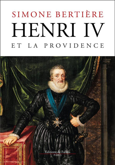 Emprunter Henri IV et la Providence. 1553-1600 livre