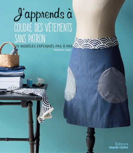 Emprunter Couture femme sans patron. 17 modèles du 36 au 44 et plus livre