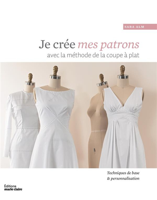 Emprunter Je crée mes patrons avec la méthode de la coupe à plat livre