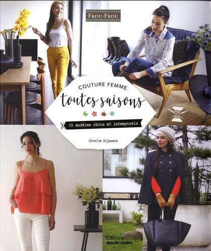 Emprunter Couture femme toutes saisons. 15 modèles chics et intemporels. Avec patrons livre