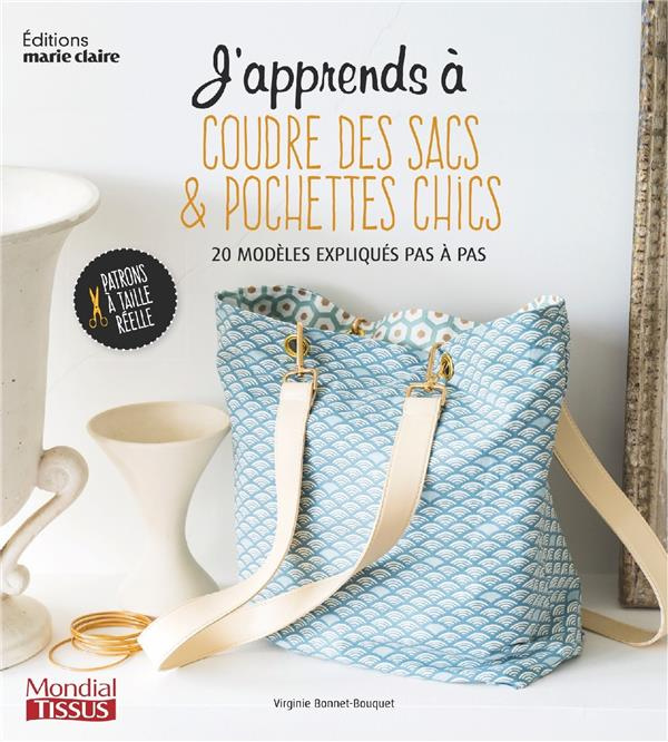 Emprunter J'apprends à coudre des sacs & pochettes chics livre