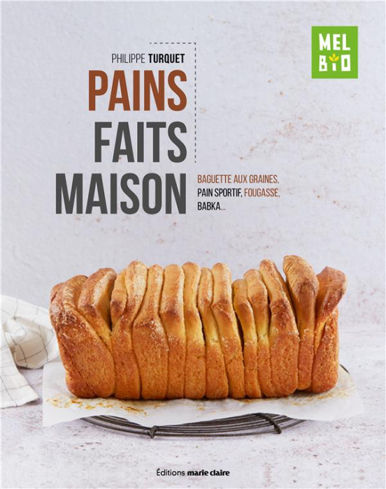 Emprunter Pains faits maison. Baguette aux graines, pain sportif, fougasse, babka... livre