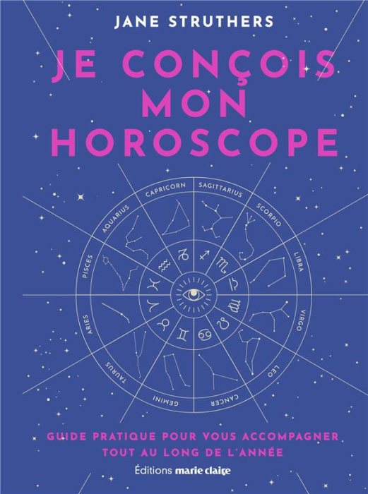 Emprunter Je conçois mon horoscope. Guide pratique pour vous accompagner tout au long de l'année livre