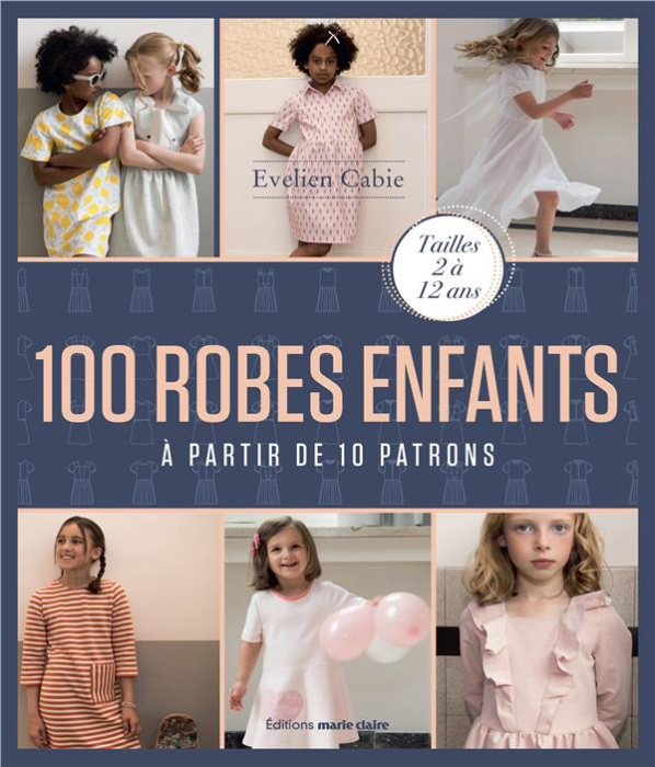 Emprunter 100 robes enfants. A partir de 10 patrons livre