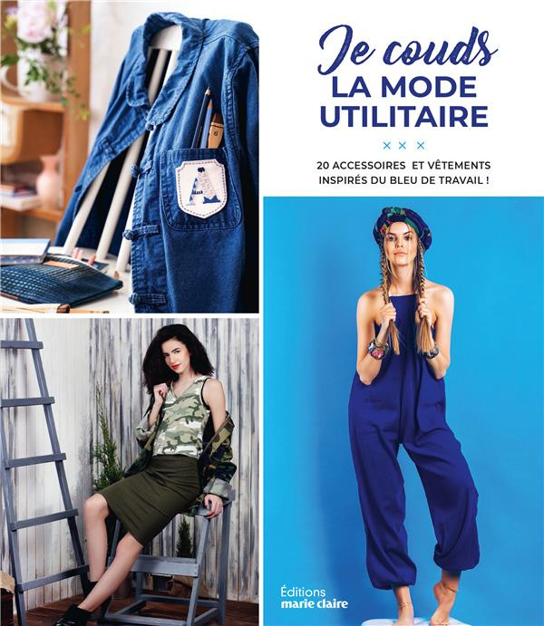 Emprunter Je couds la mode utilitaire. 10 modèles tendance livre