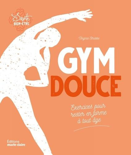 Emprunter Gym douce. Exercices pour rester en forme à tout âge livre