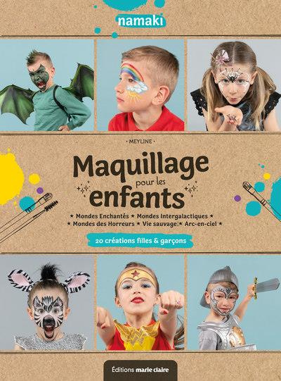 Emprunter Maquillage pour les enfants. Mondes enchantés - Mondes intergalactiques - Mondes des Horreurs - Vie livre