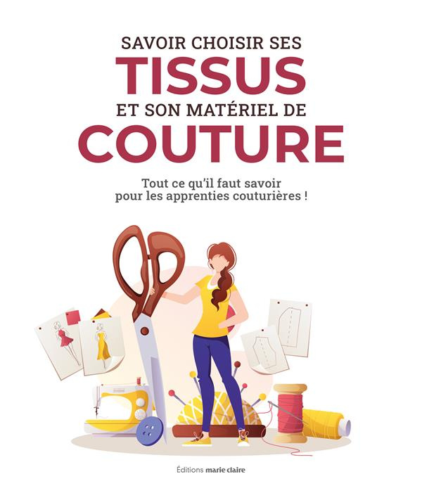 Emprunter Apprentie couturière Je me lance ! Bien choisir sa machine, son matériel, ses tissus, ... livre