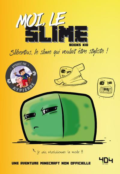 Emprunter Moi, le slime. Slibertius, le slime qui voulait être styliste ! livre