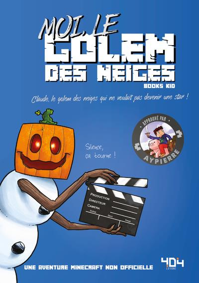 Emprunter Moi, le golem des neiges. Claude, le golem des neiges qui ne voulait pas devenir une star ! livre