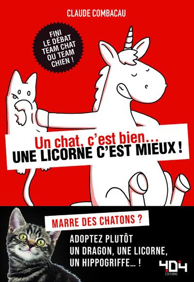 Emprunter Un chat c'est bien... une licorne c'est mieux ! livre