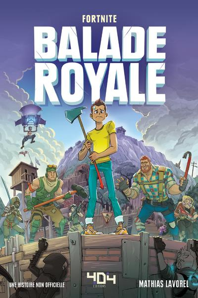 Emprunter Fortnite : Balade Royale Tome 1 livre