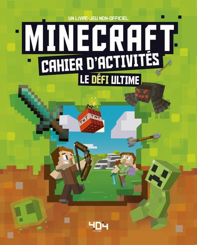 Emprunter Minecraft. Cahier d'activités Le défi ultime livre