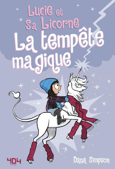 Emprunter Lucie et sa licorne Tome 6 : La tempête magique livre