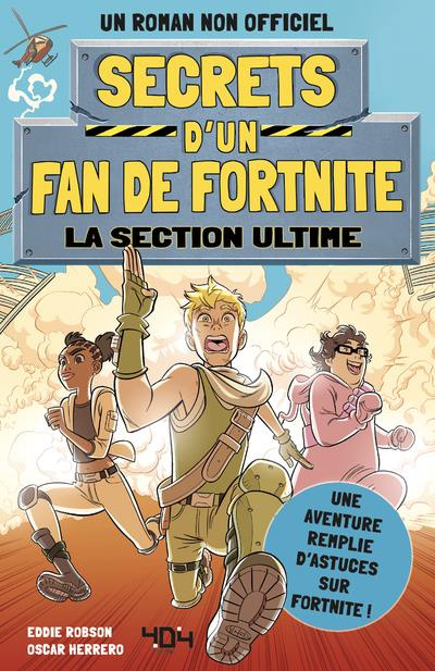 Emprunter Secrets d'un fan de Fortnite Tome 2 : La section ultime livre