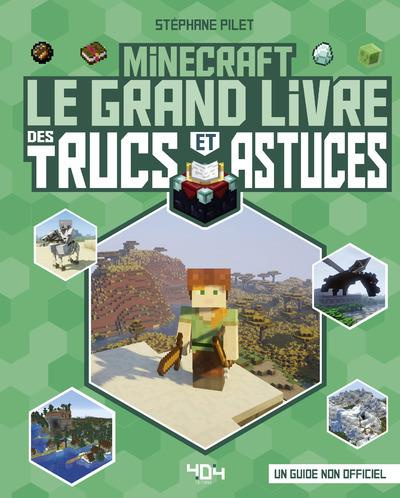 Emprunter Minecraft. Le grand livre des trucs et astuces livre
