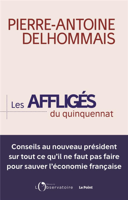 Emprunter Les Affligés du quinquennat livre