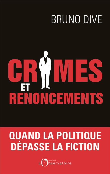 Emprunter Crimes et renoncements. Quand la politique dépasse la fiction livre
