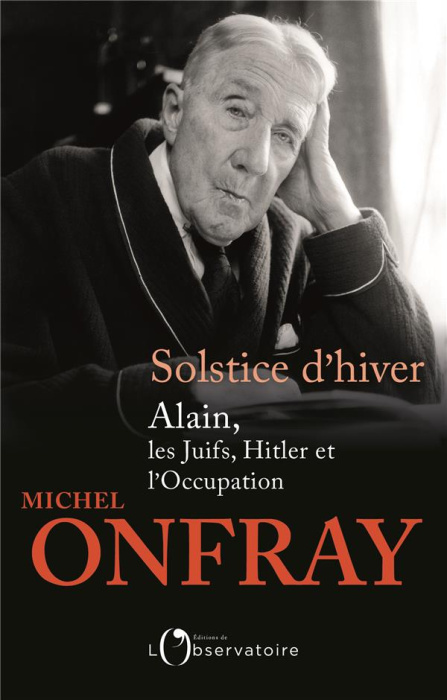 Emprunter Solstice d'hiver. Alain, les Juifs, Hitler et l'Occupation livre