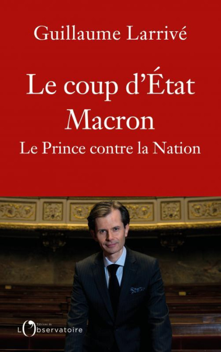 Emprunter Le coup d'état Macron. Le Prince contre la Nation livre