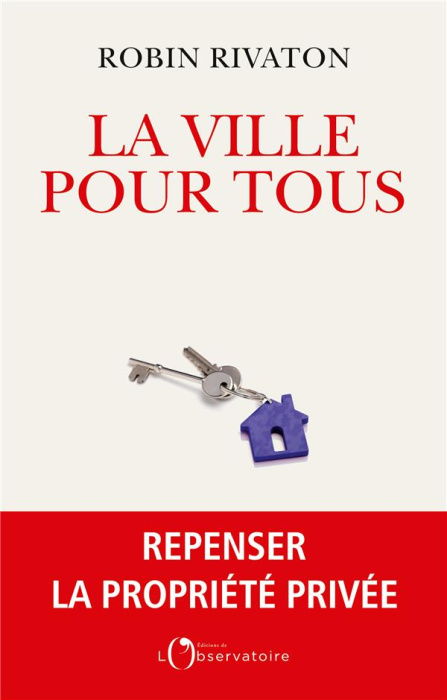 Emprunter La ville pour tous. Repenser la propriété privée livre