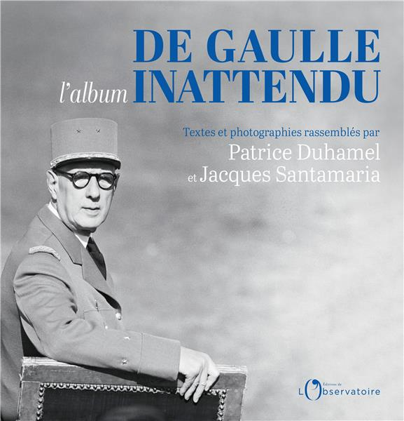 Emprunter De Gaulle l'album inattendu livre