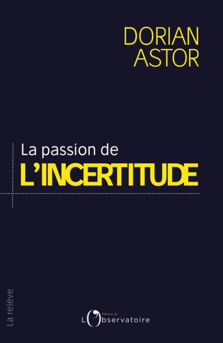 Emprunter La passion de l'incertitude livre