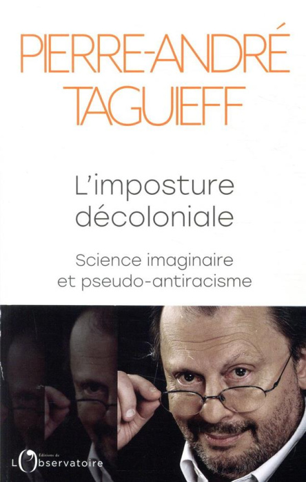 Emprunter L'imposture décoloniale. Science imaginaire et pseudo-antiracisme livre