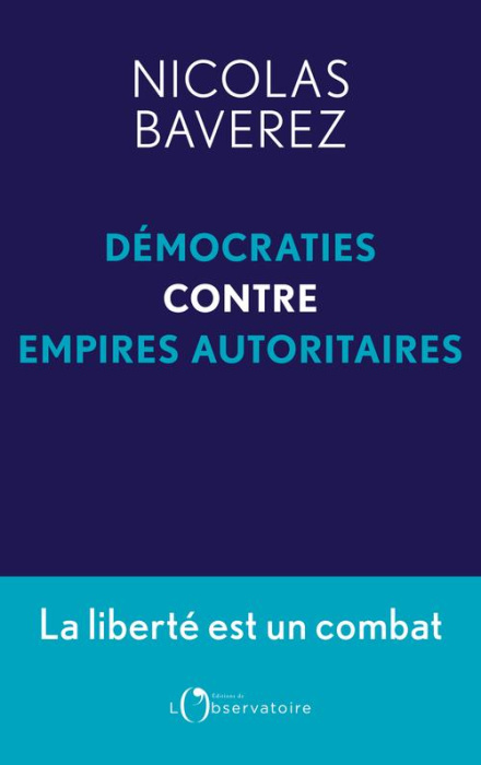 Emprunter Démocraties contre empires autoritaires. La liberté est un combat livre