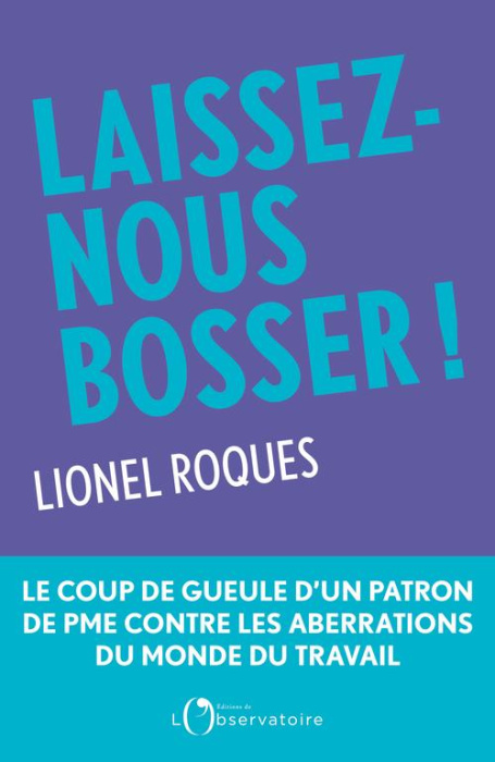 Emprunter Laissez-nous bosser ! livre