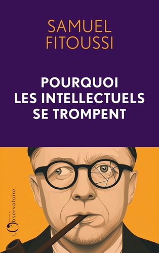 Emprunter Pourquoi les intellectuels se trompent livre