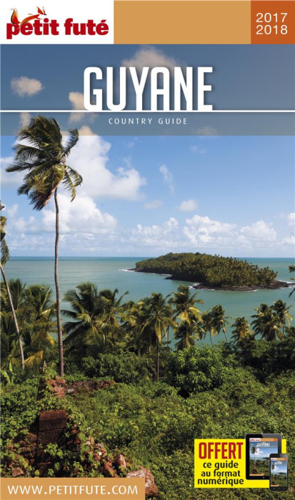 Emprunter Petit Futé Guyane. Edition 2017-2018 livre