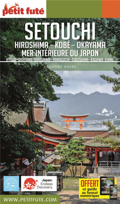 Emprunter Petit futé Setouchi. Hiroshima - Kobé - Okayama - Mer intérieure du Japon, Edition 2017 livre