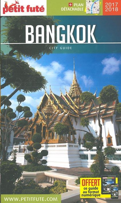 Emprunter Petit Futé Bangkok. Edition 2017-2018. Avec 1 Plan détachable livre