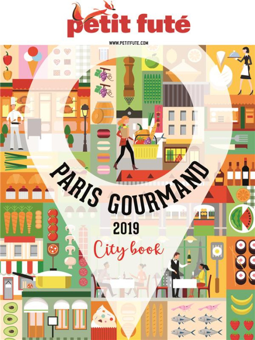 Emprunter Petit Futé Paris gourmand. Edition 2019 livre