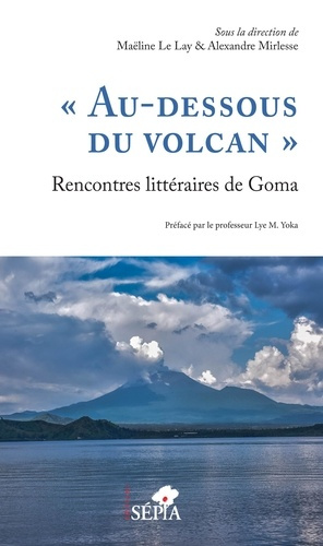 Emprunter Au-dessous du volcan. Rencontres littéraires de Goma livre