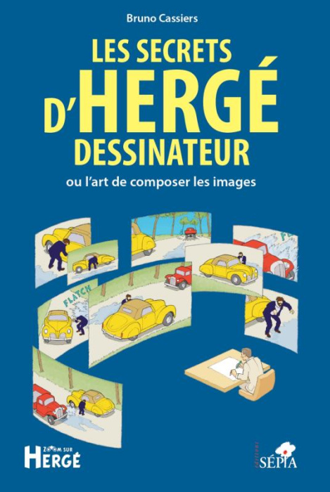 Emprunter Les secrets d'Hergé dessinateur, ou l'art de composer les images livre
