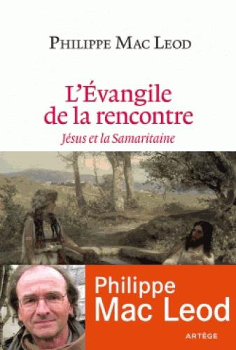Emprunter L'Evangile de la rencontre / Jésus et la samaritaine livre
