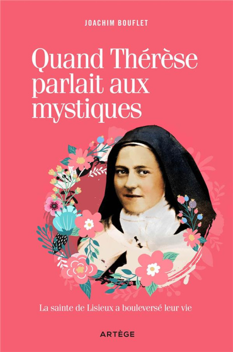 Emprunter QUAND THERESE PARLAIT AUX MYSTIQUES - LA SAINTE DE LISIEUX A BOULEVERSE LEUR VIE livre