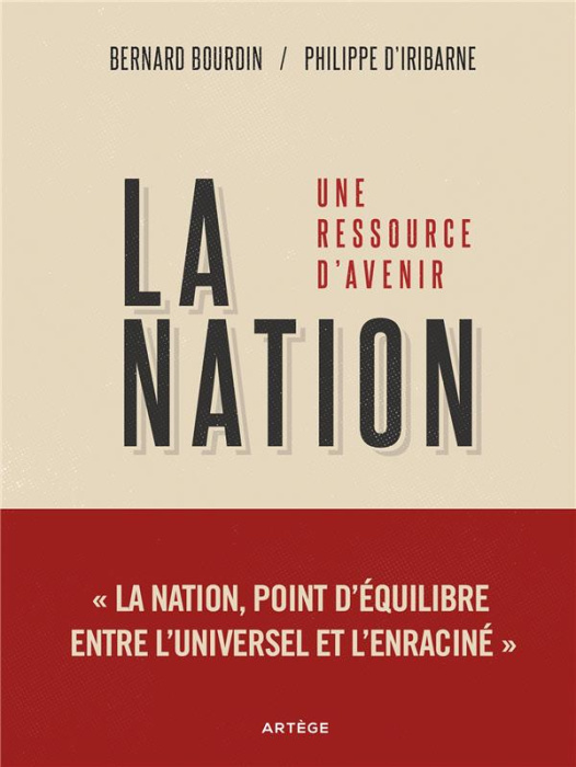 Emprunter La nation, une ressource d'avenir. La nation, point d'équilibre entre l'universel et l'enraciné livre