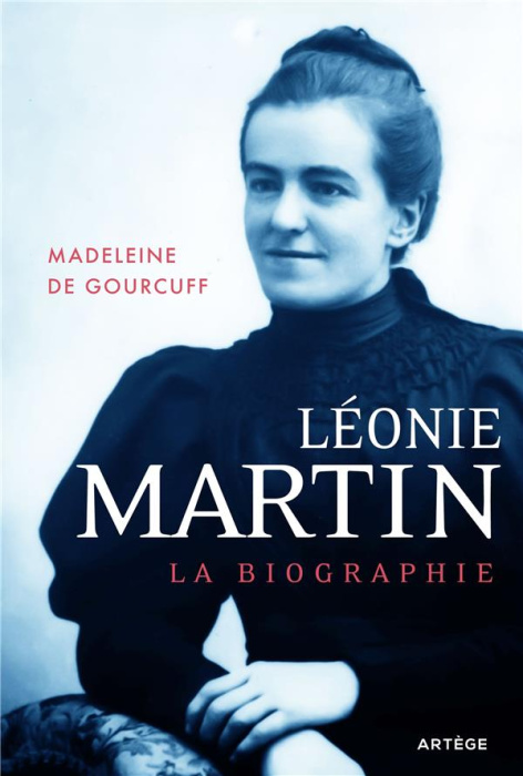 Emprunter Léonie Martin. La biographie livre