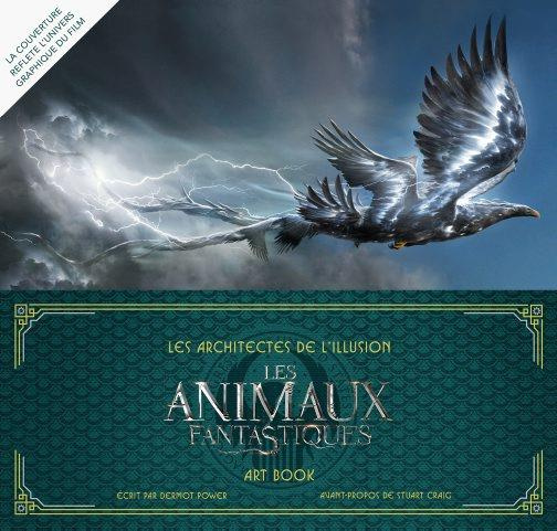 Emprunter Les animaux fantastiques. Les architectes de l'illusion livre