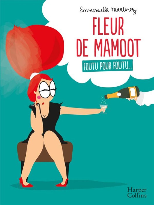 Emprunter Fleur de Mamoot : Foutu pour foutu... livre