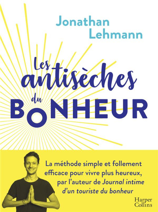 Emprunter Les antisèches du bonheur livre