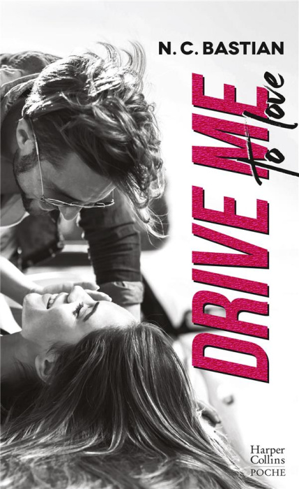 Emprunter Drive Me to Love livre