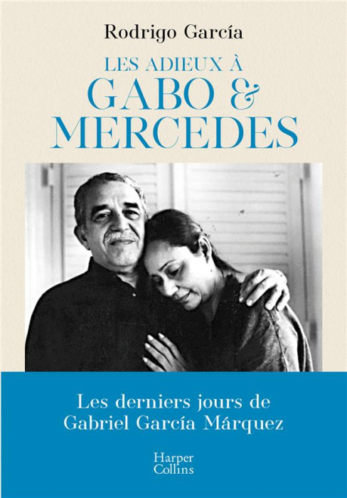 Emprunter Les adieux à Gabo & Mercedes livre