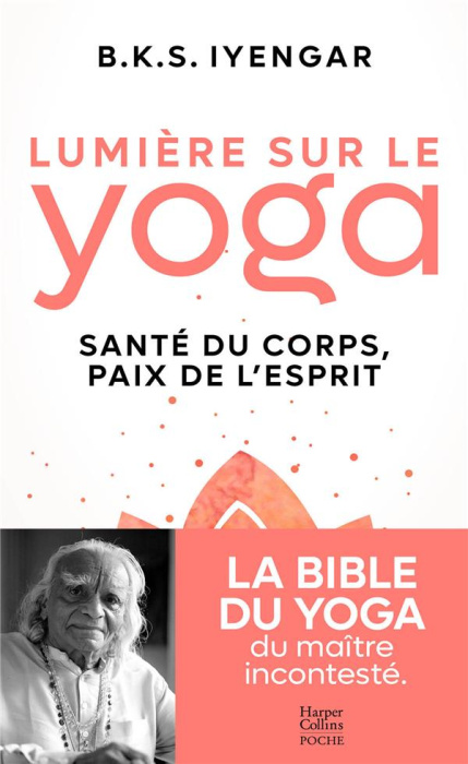 Emprunter Lumière sur le yoga. Santé du corp, paix de l'esprit livre